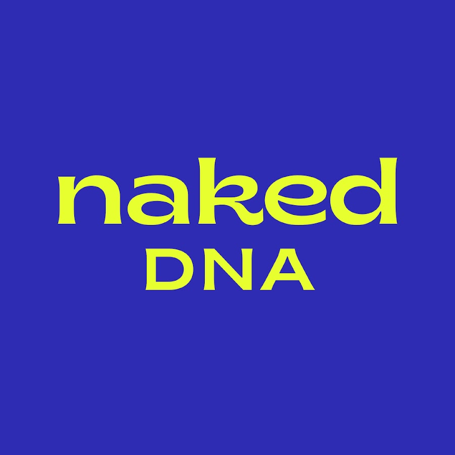 Naked Dna Youtube