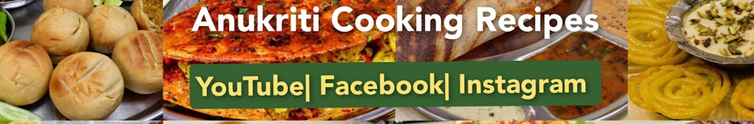 Anukriti Cooking Recipes Banner