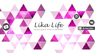Заставка Ютуб-канала Lika Life
