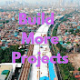 Build More Projects