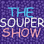 The Souper Show