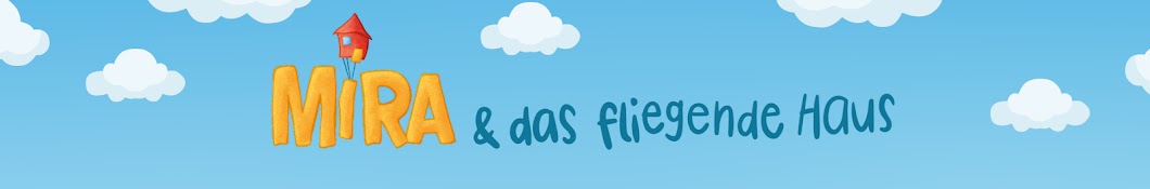 MIRA & das fliegende Haus