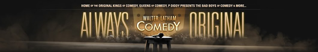 Walter Latham Comedy