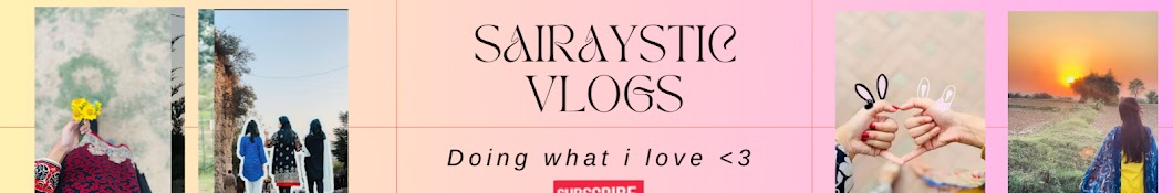 Sairaystic Vlogs