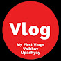 My First Vlogs Vaibhav Upadhyay