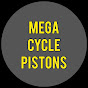 MEGA CYCLE PISTONS