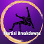 Martial Breakdowns