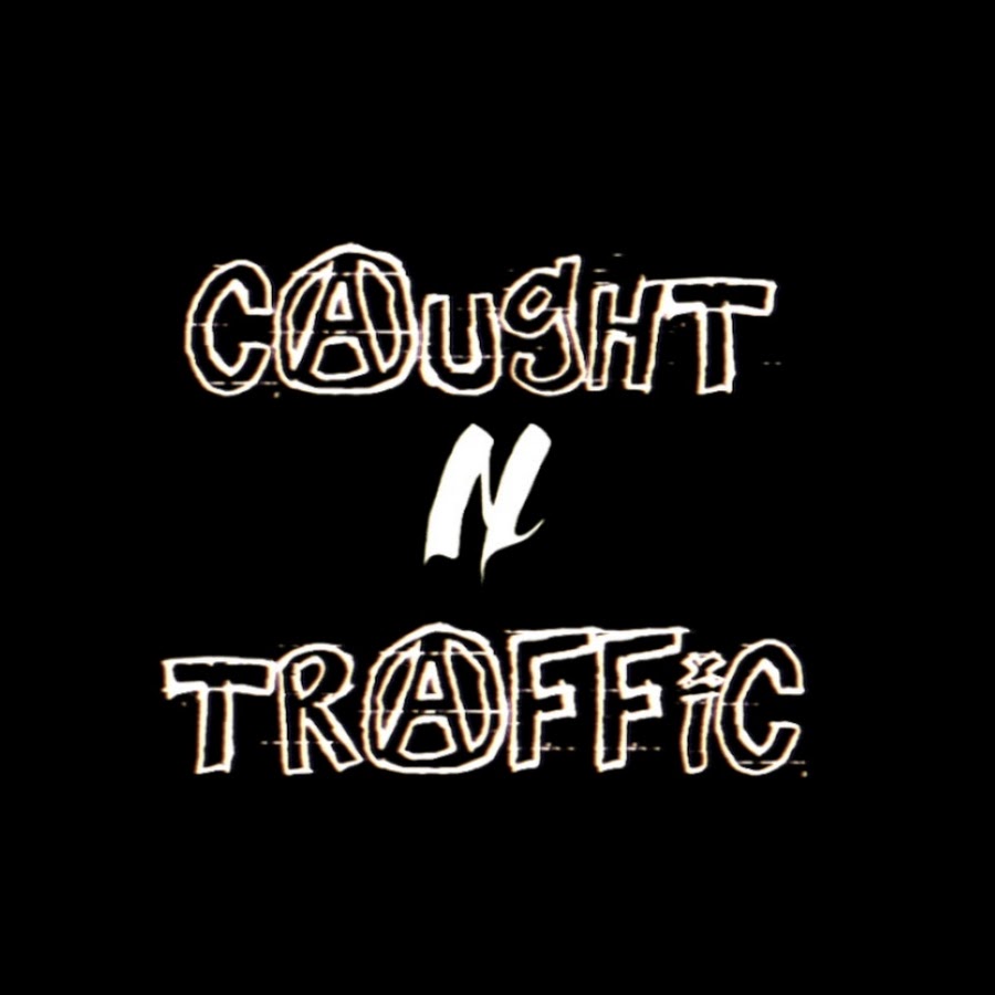 Caught N Traffic