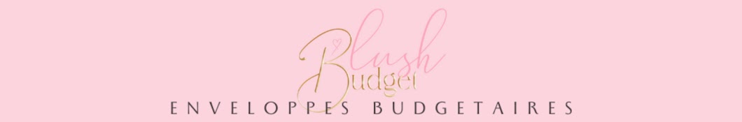 Blush Budget Banner