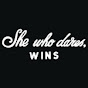 She Who Dares Wins