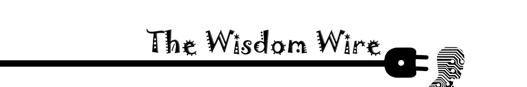 The Wisdom Wire