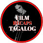 Film Recaps Tagalog