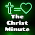 The Christ Minute Podcast