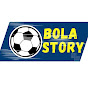 Bola Story