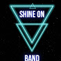 Shine On Band