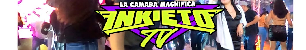 INKIETO TV la camara magnifica 