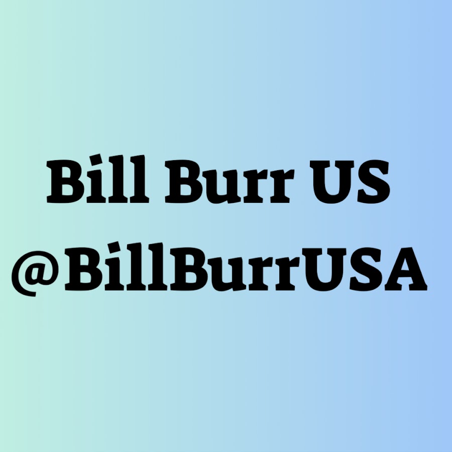 Bill Burr US @BillBurrUSA