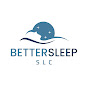Better Sleep SLC