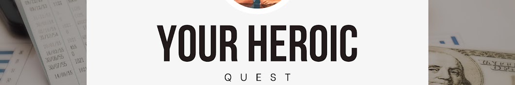 Your Heroic Quest