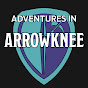 Adventures In Arrowknee