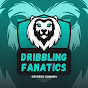 Dribbling Fanatics