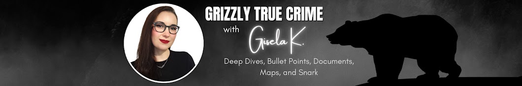 Grizzly True Crime Banner
