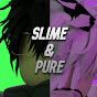 Slime & Pure