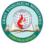  GRACE EVANGELICAL MINISTRIES