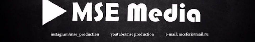 MSE Production