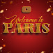 WELCOME TO PARIS