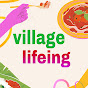 village lifeing