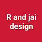 R and Jai design