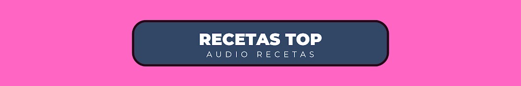 Recetas Top Audio Recetas