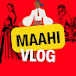 Maahi Vlog