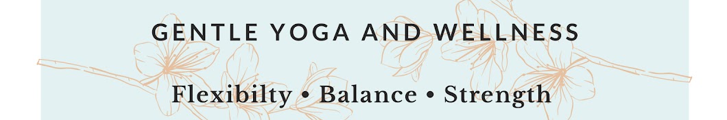 Gentle Yoga and Wellness