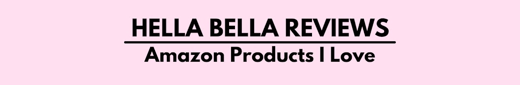 Hella Bella Reviews