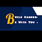 Build Career { be with you}