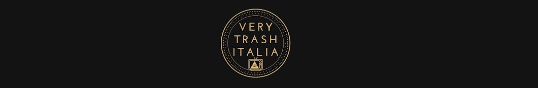 Very Trash Italia