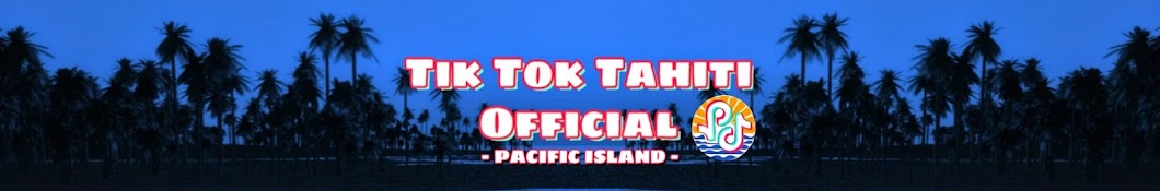 Tik Tok Tahiti Official Banner