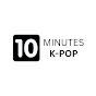 10MINUTES KPOP