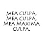 Mea Maxima Culpa