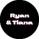 Ryan & Tiana