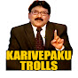 KARIVEPAKU TROLLS OFFICIAL