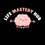 Life Mastery Hub