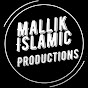Mallik Islamic Productions