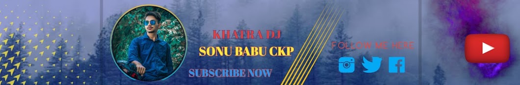 KHATRA DJ SONU BABU CKP