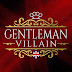 Gentleman Villain