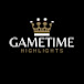 GAMETIME HIGHLIGHTS