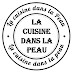 La Cuisine Dans La Peau