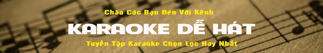 Karaoke Dễ Hát